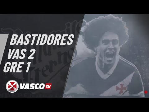 BASTIDORES | VASCO 2 X 1 GRÊMIO | VASCOTV