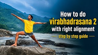 How to do virabhadrasana 2( worrier 2) pose with right alignment