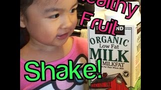 How to make healthy fruit/milkshake
