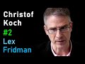 Christof Koch: Consciousness | Lex Fridman Podcast #2