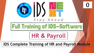IDS Training | Full Training of HR and Payroll | Human Resources | IDS 7.0 | 6.5