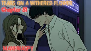 Tears on a Withered Flower Chapter 81|English 