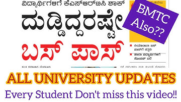 ALL UNIVERSITY UPDATES || KSRTC,BMTC BUS PASS FEES || UG DEGREE UPDATES || SSLC,PUC, DEGREE,VTU