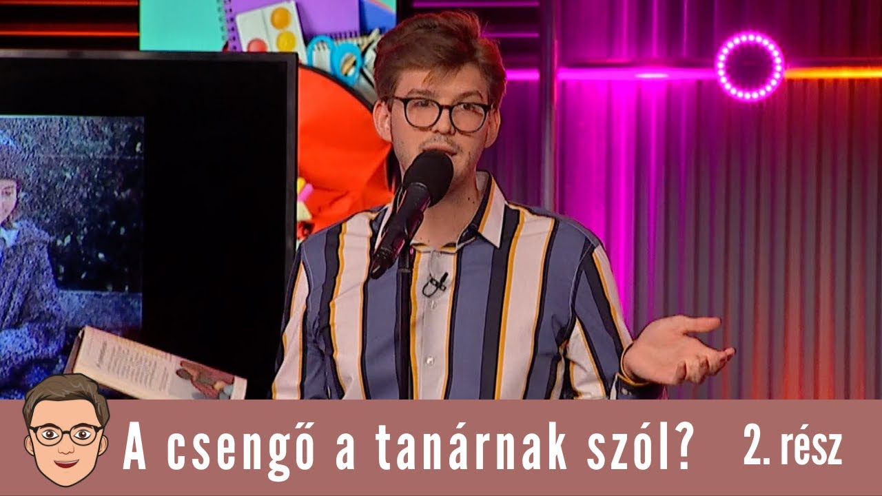Szabó Balázs Máté: A CSENGŐ A TANÁRNAK SZÓL? I 2. rész