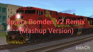 Sparta Bomden V2 Remix (Mashup Version)