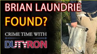 Brian Laundrie found? Medical Examiners office called with Forensic expert Ed Wallace and DutyRon
