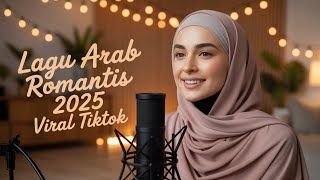 Lagu Arab Romantis Paling Viral 2025 | Cocok untuk Story WA, Status & Video Prewedding