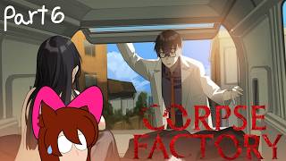 Noriko Has Finally Snapped (Corpse Factory Part 6)