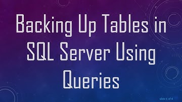 Backing Up Tables in SQL Server Using Queries