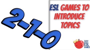ESL Games To Introduce Topics | 2-1-0 Method - Videos For Teachers