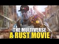 THE MULTIVERSE Rust Movie