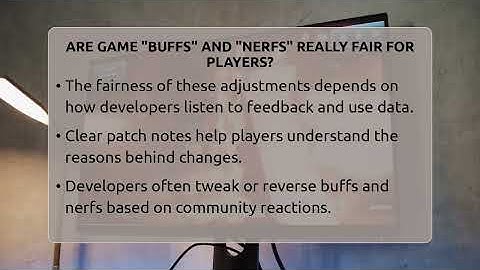 Are Game "buffs" And "nerfs" Really Fair For Players? - Video Gamers Vault