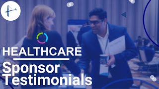 Healthcare Transformation Assembly | Sponsor Testimonials