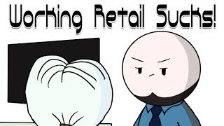 Working Retail Sucks!