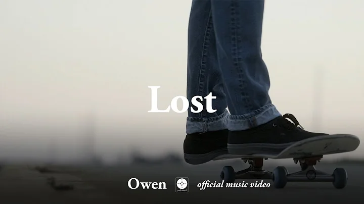 Owen - Lost [OFFICIAL MUSIC VIDEO]