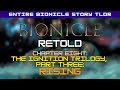 BIONICLE: Episode 8 - Ignition Trilogy P3: Rising (Entire Bionicle Story Retold and Explained!)
