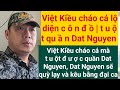 Dat Nguyen teo bu ri khi việt Kiều cháo cá dzọa làm điều này