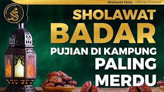 BIKIN INGAT KAMPUNG.. Sholawat Badar Paling Merdu Terbaru l Sholawat Nabi