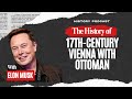 The Seige Of Vienna:Turning Point Of The Ottoman Wars|VAULT OF CIVILIZATIONS