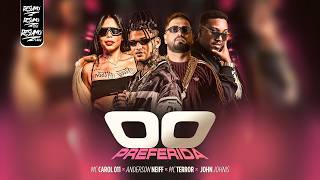 VOU TE VICIAR - 00 PREFERIDA - MC Carol 011, Anderson Neiff, MC Terror e John Johnis (VIRAL TIK TOK)