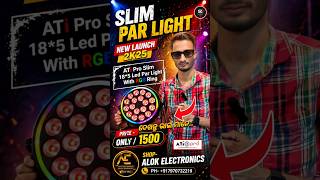 SLIM PAR LIGHT😍|| NEW LUNCH || BEST BUDGET SEGMENT DJ PAR LIGHT || SK VLOGS RKL || ALOK ELECTRONICS