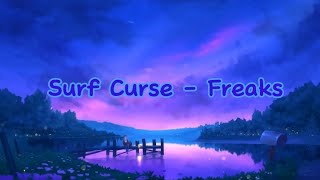 Surf Curse - Freaks (Lyrics)