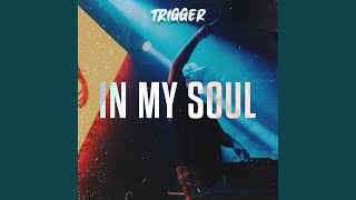 In My Soul (I Want You)