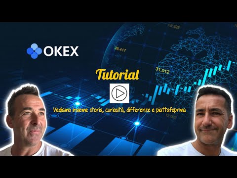 Tutorial OKEx Exchange - Exchange leader a livello mondiale