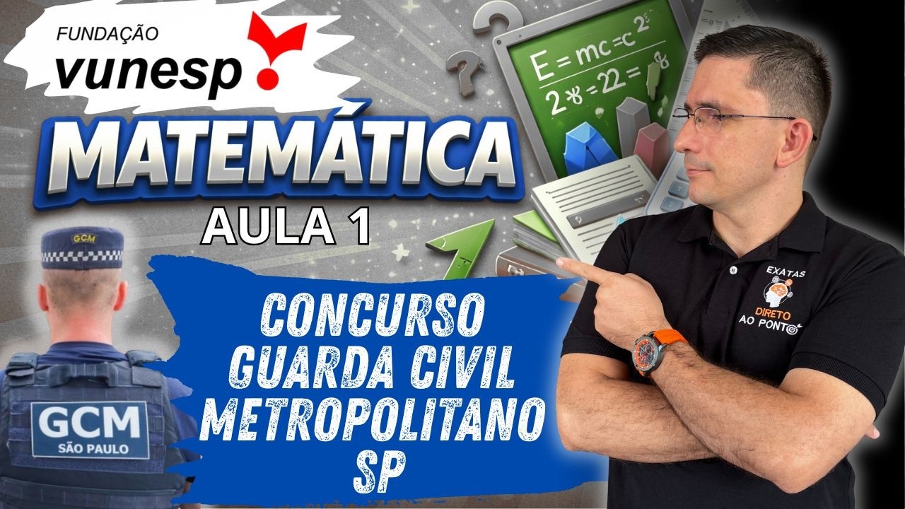 🔥GUARDA MUNICIPAL SP – MATEMÁTICA VUNESP | Resolva Essas Questões Antes da Prova!