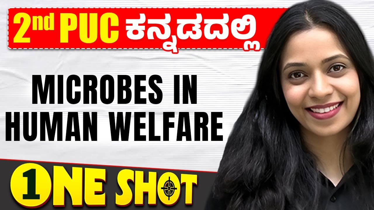Microbes in Human Welfare in One Shot | Biology | 2nd PUC in Kannada