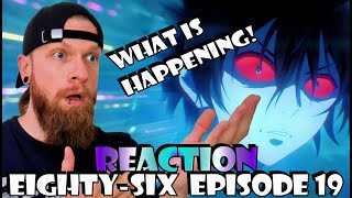 SHIN? 86 [EIGHTY-SIX] Episode 19 Reaction