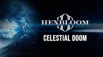 HEXBLOOM - CELESTIAL DOOM (OFFICIAL MUSIC VIDEO)