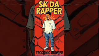 Tectonic Hunger by SK Da Rapper 416