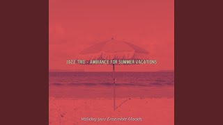Remarkable Music for Summer Vacations
