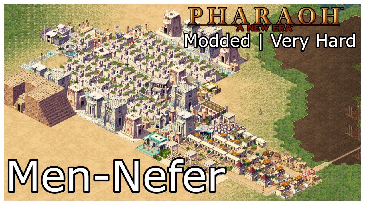 Pharaoh ANE  | Missions 5 Men-Nefer | Very Hard | Modded