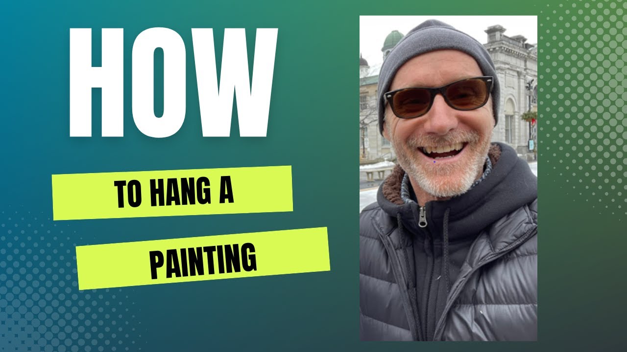 How to hang a Painting YouTube