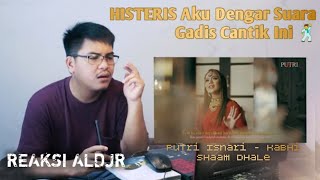 Reaction Putri Isnari - Kabhi Shaam Dhale