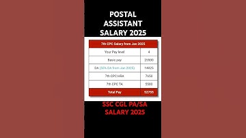 POSTAL ASSISTANT SALARY 2025|SSC CGL PA/SA SALARY 2025 #gds #postman #pa #salary #shortvideo #shorts
