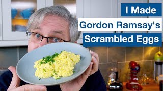 I Made Gordon Ramsay’s Scrambled Eggs