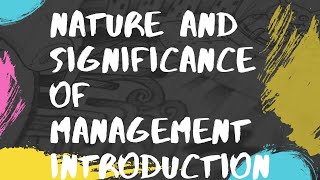 NATURE AND SIGNIFICANCE OF MANAGEMENT/INTRODUCTION/CLASS 12/CHAPTER NO 1/BUSINESS STUDIES /HINDI