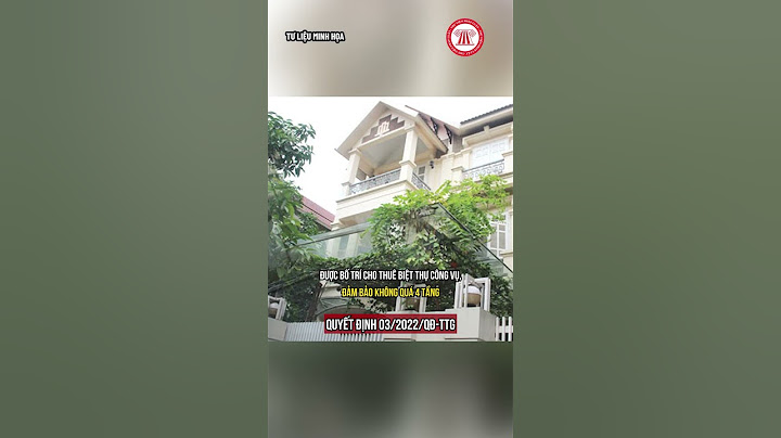 Tiêu chuẩn nhà ở công vụ của “Tứ Trụ” Việt Nam  THƯ VIỆN PHÁP LUẬT