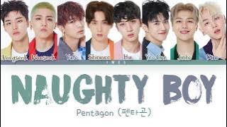 PENTAGON (펜타곤) - Naughty Boy (청개구리) (Han|Rom|Eng) Color Coded Lyrics/한국어 가사