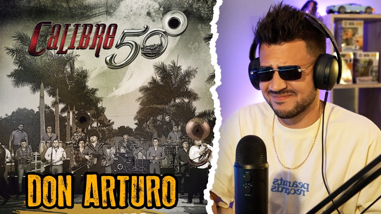 REACCIÓN a Calibre 50 - Don Arturo (Lyric Video Oficial)