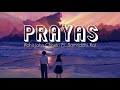 Prayas  rohit john chhetri ft samriddhi rai  lyrics