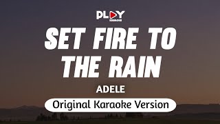 Adele - Set Fire To The Rain (Karaoke Version)