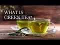 What is green tea your complete guide to what is green tea made from used for and more
