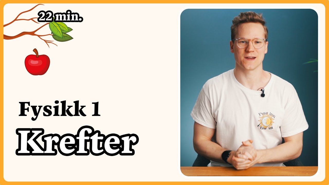 Innføring i krefter | Fysikk 1