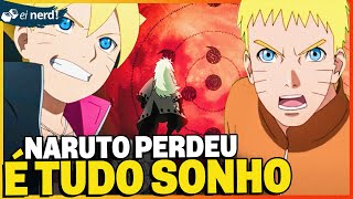 Naruto: Odeia Boruto? E se tudo tivesse sido um sonho? - Leak