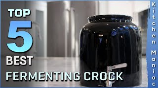 Top 5 Best Fermenting Crock Review in 2023