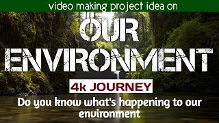 Environment day project idea |Video making|